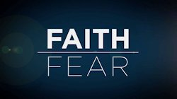 Faith vs Fear - Week 5